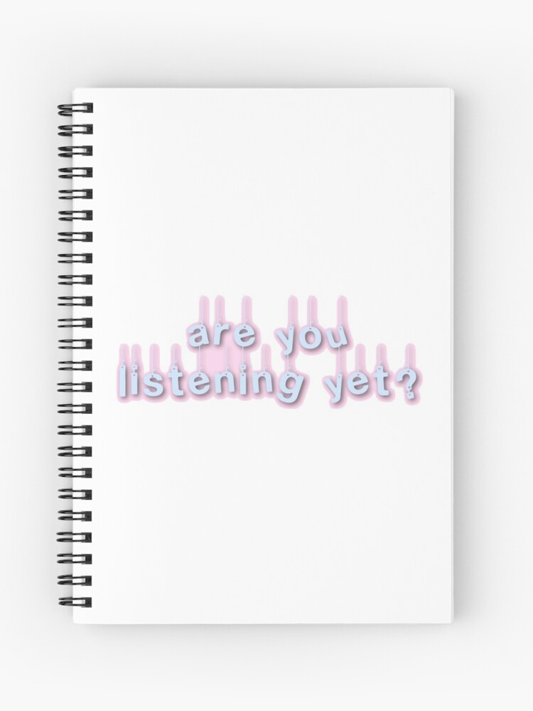 Are You Listening Yet Melanie Martinez Show And Tell K 12 Spiral Notebook By Creativeameena Redbubble