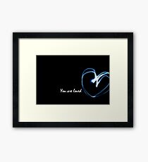 You are loved Framed Print