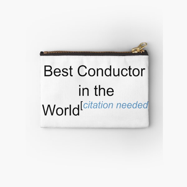 Item preview, Best Conductor in the World - Citation Needed! designed and sold by lyricalshirts.