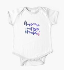 Unicorns Don't Do Homework : Original One Piece - Short Sleeve