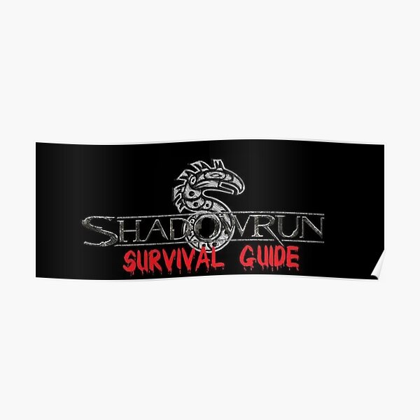Shadowrun Survival Guide Poster