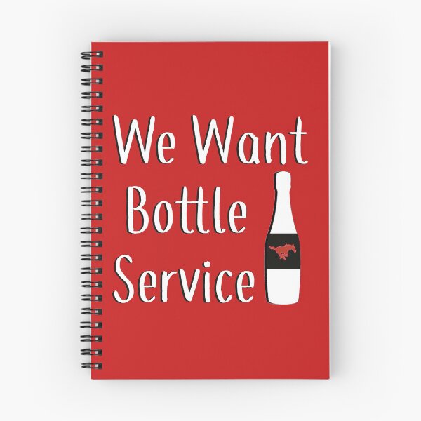 Item preview, We Want Bottle Service designed and sold by one-broke-kid.