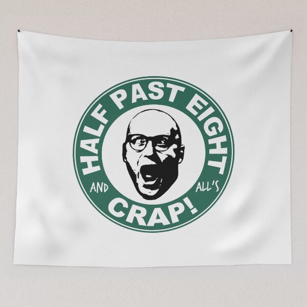 Item preview, Half Past Eight And All's Crap! designed and sold by David Speed Design.