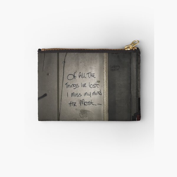 Item preview, Of All The Things I've Lost I Miss My Mind The Most designed and sold by cbellaphoto :).