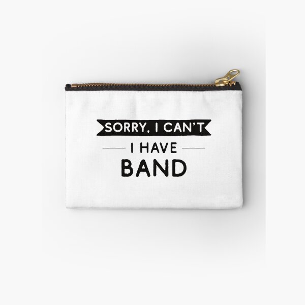 Item preview, Sorry I Can't I Have Band designed and sold by teesaurus.