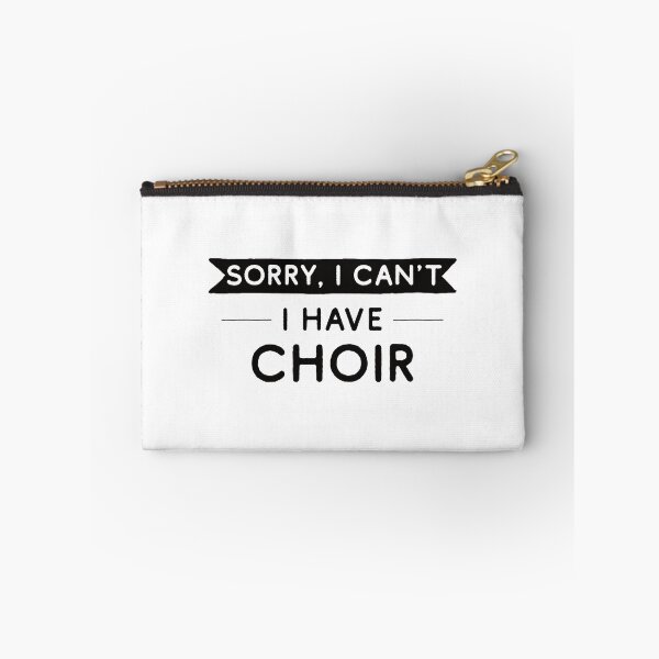 Item preview, Sorry I Can't I Have Choir designed and sold by teesaurus.