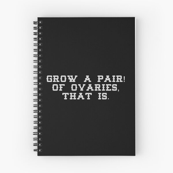 Item preview, Grow a pair, of ovaries that is! designed and sold by gingerlouls.