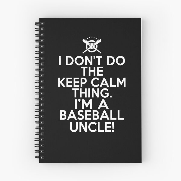 Item preview, I Don't Keep Calm Baseball Uncle - Crazy Baseball Uncle designed and sold by eternallygifted.