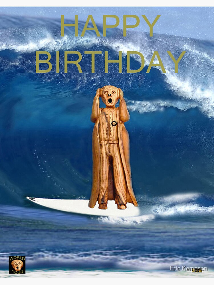 Carte De Vœux Surf Le Scream World Tour Joyeux Anniversaire Par Kempson Redbubble