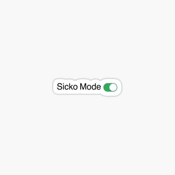 Sicko Mode Gifts Merchandise Redbubble