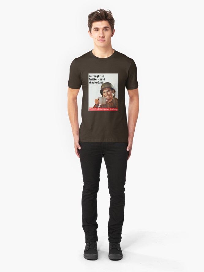 Alternate view of He Fought for Twitter Shadowbans Slim Fit T-Shirt