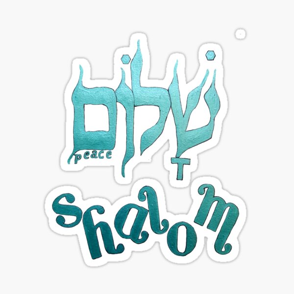 SHALOM The Hebrew word for Peace! Sticker