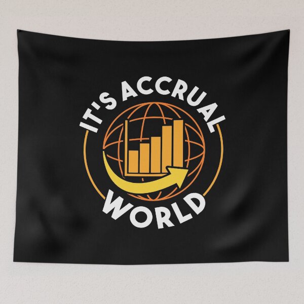 Item preview, It's Accrual World Funny Accounting & Accountant designed and sold by perfectpresents.