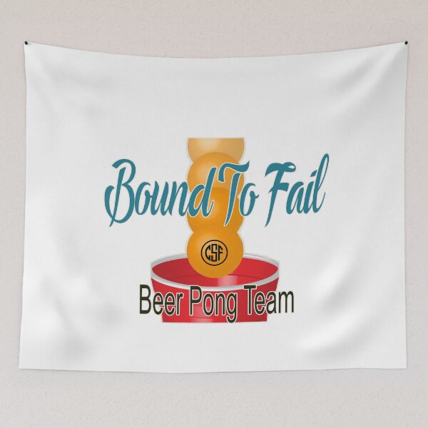 Item preview, Bound To Fail - Beer Pong Team designed and sold by crazy-s-factory.