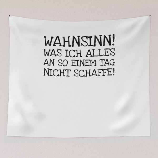 Artikelvorschau, Wahnsinn! Was Ich Alles An So Einem Tag Nicht Sch entworfen und verkauft von The5thDesign.