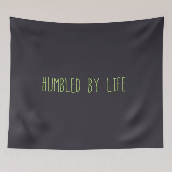 Item preview, Humbled by Life designed and sold by NorseTech.