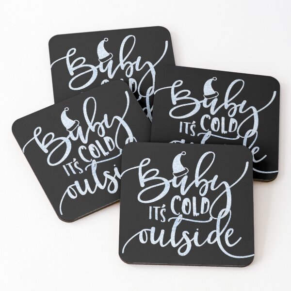 Item preview, Baby It Is Cold Outside designed and sold by wolfgangrainer.