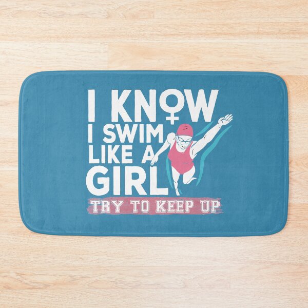 Item preview, I know I swim like a girl try to keep up Inspirational female swimmer quote designed and sold by alenaz.