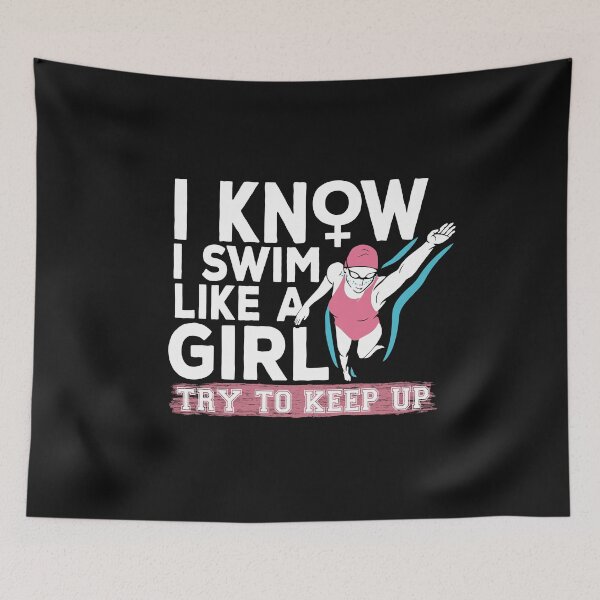 Item preview, I know I swim like a girl try to keep up Inspirational female swimmer quote designed and sold by alenaz.