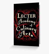 Lecter Academy of Culinary Arts. Greeting Card