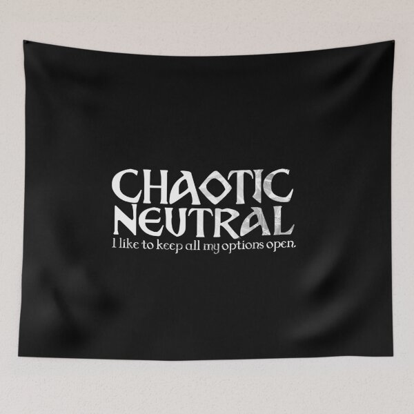 Item preview, Chaotic Neutral: I Like to Keep All My Options Open designed and sold by D20Tees.