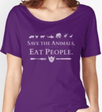 save the animals, EAT PEOPLE (2) Women's Relaxed Fit T-Shirt
