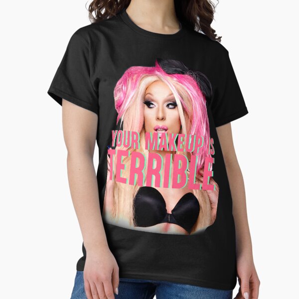 Item preview, YOUR MAKEUP IS TERRIBLE designed and sold by shantaysashay.