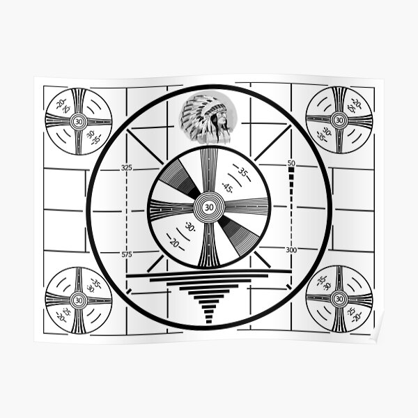 Indian Head Test Pattern poster Poster