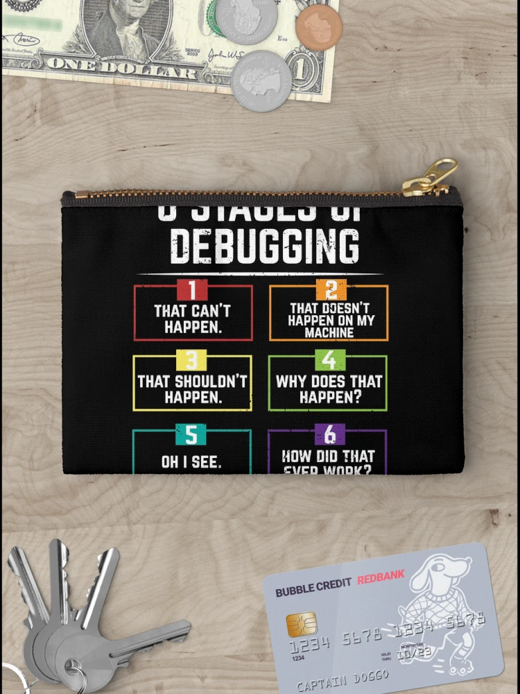 Thumbnail 3 of 4, Zipper Pouch, 6 Stages Of Debugging Computer Programming designed and sold by eulonix.