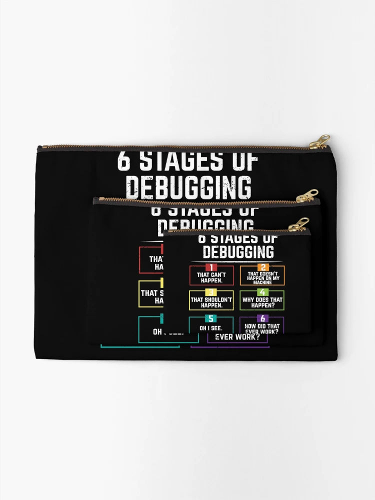 Thumbnail 2 of 4, Zipper Pouch, 6 Stages Of Debugging Computer Programming designed and sold by eulonix.