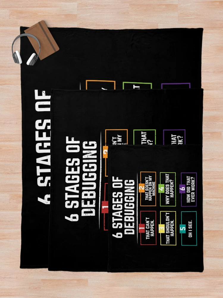 Thumbnail 5 of 6, Throw Blanket, 6 Stages Of Debugging Computer Programming designed and sold by eulonix.