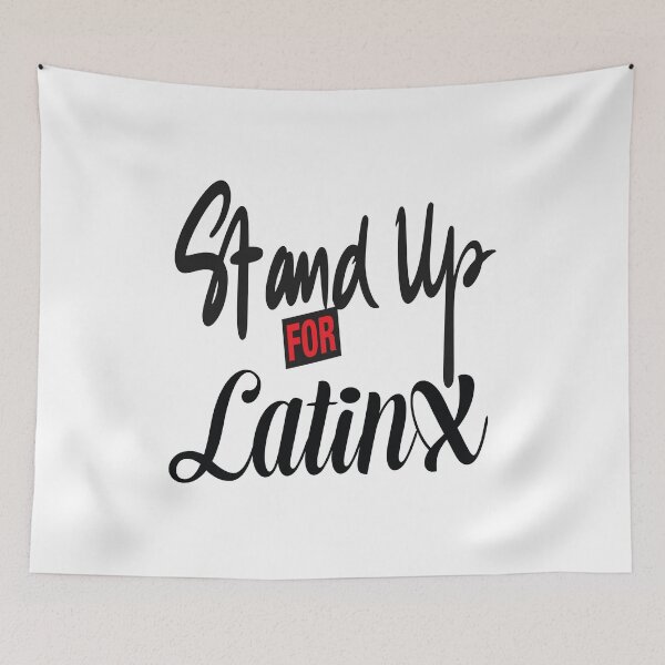 Item preview, Stand Up For LatinX Support the Movement designed and sold by ProjectX23.