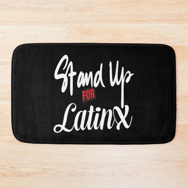 Item preview, Stand Up For LatinX Support the Movement designed and sold by ProjectX23.