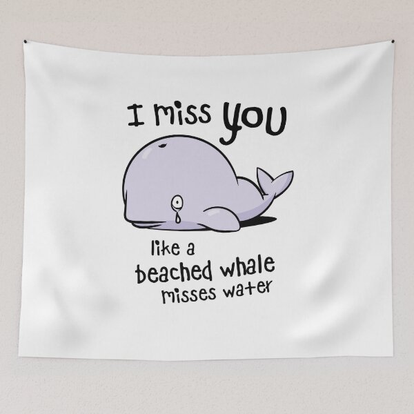 Item preview, I Miss You Like a Beached Whale Misses Water designed and sold by aviandi.