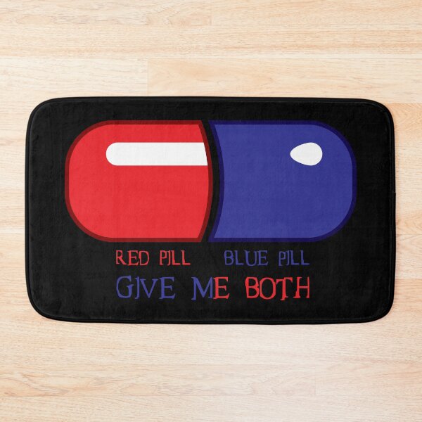 Item preview, Red Pill or Blue Pill or Both designed and sold by MonkeyBusinessC.
