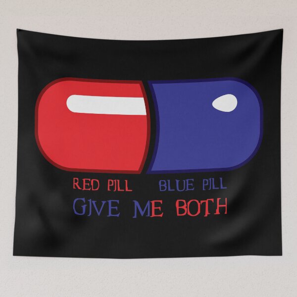 Item preview, Red Pill or Blue Pill or Both designed and sold by MonkeyBusinessC.