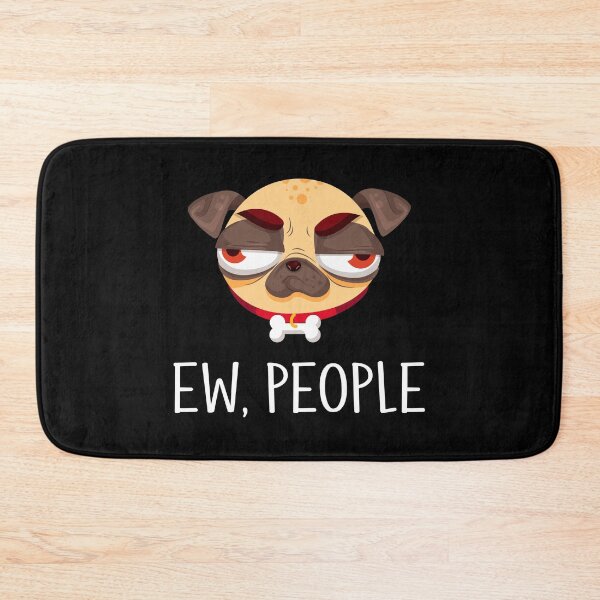 Item preview, Funny Introvert Gifts - Pug Lover Gift - Joke Gifts - Antisocial Gifts - Pet Owner Gifts - Sarcasm Gifts - Ew, People designed and sold by kntranhoang.