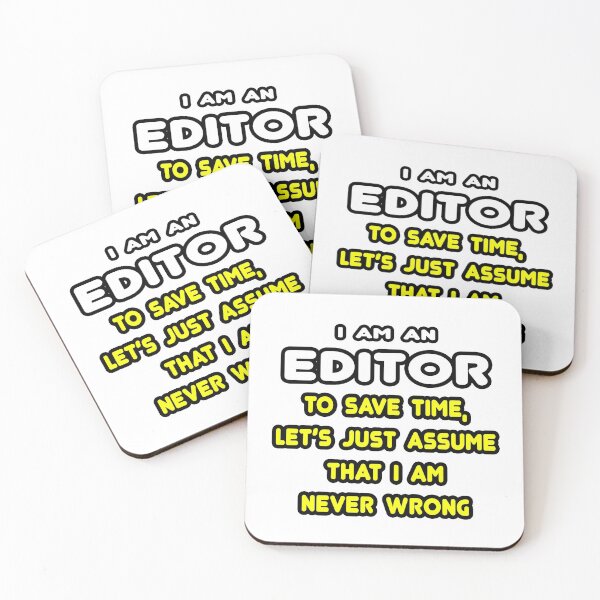 Item preview, Editor ... Assume I Am Never Wrong designed and sold by TKUP22.