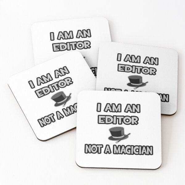 Item preview, I Am An Editor ... Not A Magician designed and sold by TKUP22.