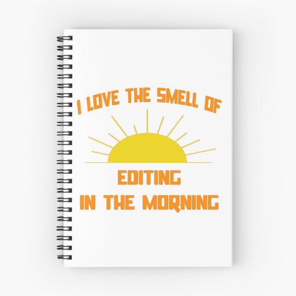 Item preview, I Love The Smell Of Editing In The Morning designed and sold by TKUP22.