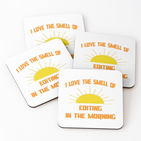Item preview, I Love The Smell Of Editing In The Morning designed and sold by TKUP22.