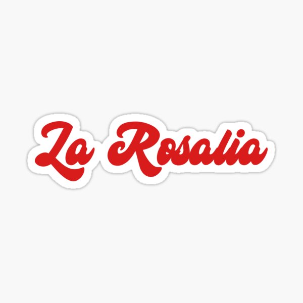 La Rosalia Pegatina