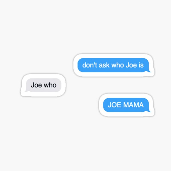  Joe Mama Texts Meme Tiktok Sticker Pack Sticker For Sale By Mimilemar