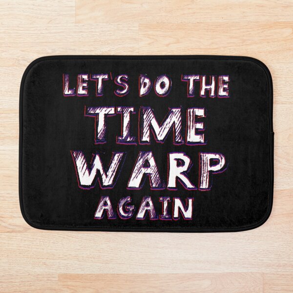 Let's do the Time Warp Again Bath Mat
