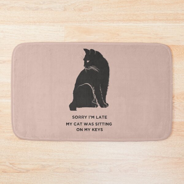 Item preview, T-Shirt Fun Cute Animal Cat Black Sorry I'm Late My Cat Was Sitting On My Keys designed and sold by Sandydesign.