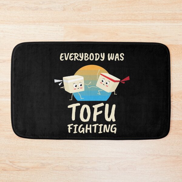 Item preview, Everbody Was TOFU Fighting Vegans Vegetarians Soya designed and sold by MooonTees.