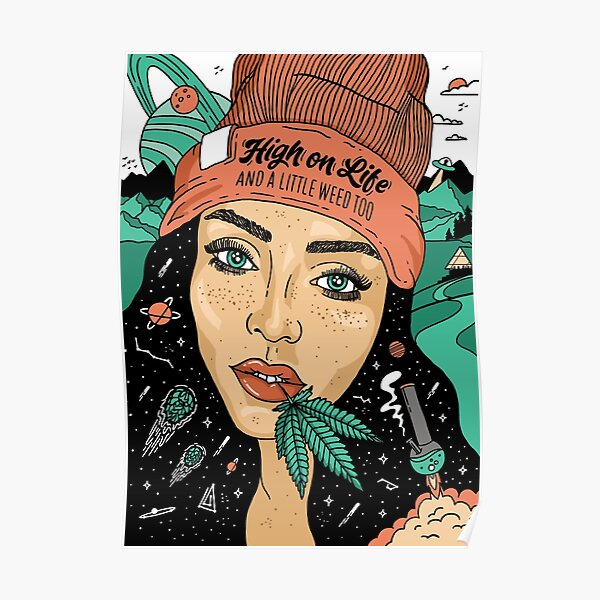 High On Life Poster By Lilcrystalface Redbubble 20+ fantastic ideas easy girly stoner drawings. redbubble