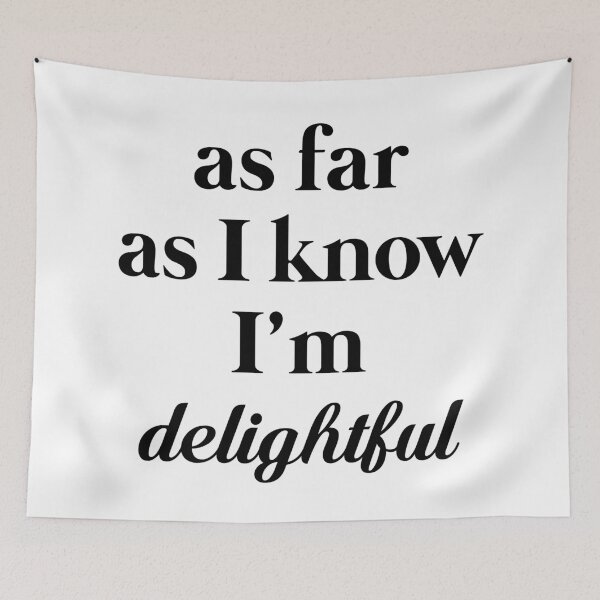 Item preview, As Far As I Know I'm Delightful designed and sold by kjanedesigns.