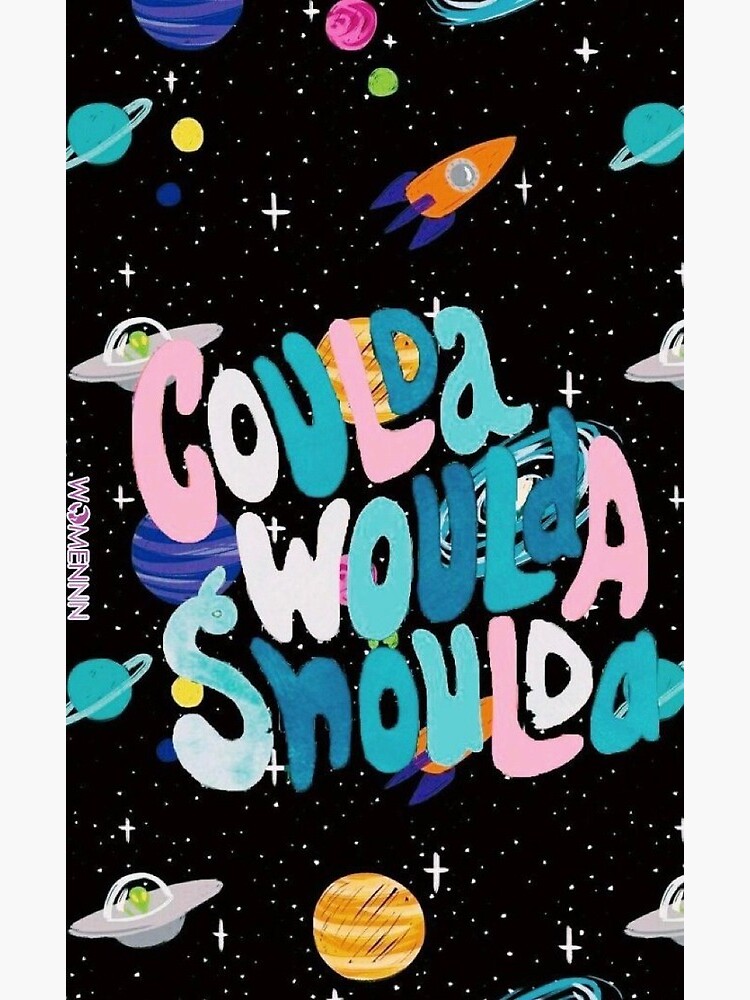 Coulda Woulda Shoulda Postcard By Makhaas Redbubble