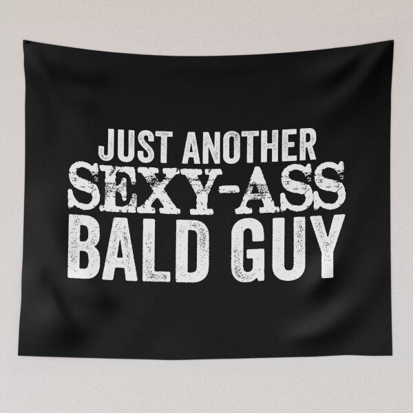 Item preview, Sexy Bald Guy Men Father's Day Gift Idea designed and sold by haselshirt.